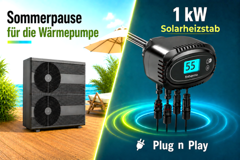 Sommerpause für die Wärmepumpe: Warum der fothermo 1 kW Solareizstab gerade das „Must-have“ der Energiewende ist